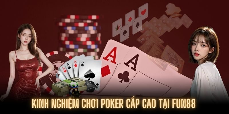 Kinh nghiệm chơi Poker đối với Pro Gamers