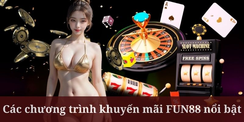 Khuyến mãi FUN88 gây ấn tượng với sự kiện ngày hội 25 mỗi tháng